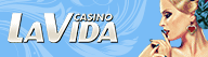 La Vida Casino